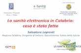 La sanità elettronica in Calabria: cosa è stato fatto Presentazione... · • È una piattaforma informatizzata territoriale che consente la ... Azienda Sanitaria Provinciale Catanzaro