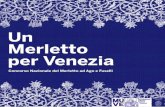 Un Merletto per Venezia - museomerletto.visitmuve.itmuseomerletto.visitmuve.it/wp-content/uploads/2018/05/Concorso... · stemma, spille (fiore e segno zodiacale), progetto di bretelle,