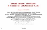 Stress lavoro- correlato: il metodo di valutazione V.I.S. NOV 2010/Franco Sarto - 12 novebre... · Doriano Magosso, Programma Regionale di Riferimento per l'Ergonomia Occupazionale