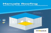 Manuale Roofing - isover.it · Sistemi a secco in ... la divisione tecnico-commerciale WALLS & CEILINGS di Saint-Gobain PPC ... servizi di progettazione e lavori per la nuova costruzione,