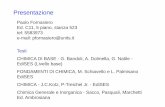 Presentazione - Dipartimento di Scienze Chimiche e ...fornasiero/varie/Lezioni-2008-parte I.pdf · CHIMICA DI BASE - G. Bandoli, A. Dolmella, G. Natile - EdiSES (()Livello base) FONDAMENTI