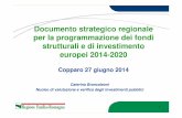 Documento strategico regionale per la programmazione dei ... DEI SINDACI/Convegni... · strutturali e di investimento europei 2014-2020 Copparo 27 giugno 2014 ... La struttura della