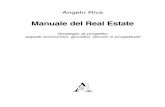 Manuale del Real Estate - Aracne editrice - · Il settore edile -architettonico e il business plan per la valutazione degli ... preliminare, definitiva, esecutiva ... la sintesi tra