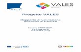 CTIC86200L - Rapporto di valutazione - VALES - .La peculiarit  del progetto VALES, rispetto ad altre