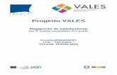 BNIS00200T - Rapporto di valutazione - VALES - .La peculiarit  del progetto VALES, rispetto ad altre