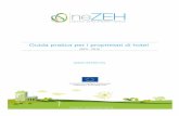 Guida pratica per i proprietari di hotel - HOME | nezeh.eu Practical guide hotel owners... · L’obiettivo dell’iniziativa neZEH è quello di accelerare il tasso di ristrutturazione