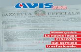 Numero speciale: La nuova legge 219/2005 sul servizio ... · degli emoderivati in Italia avveniva in regime di monopolio. La liberalizzazione ha portato nuove preoccupazioni sulla