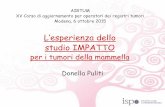 L’esperienza dello studio IMPATTO - registri-tumori.it · l’introduzione dei programmi di screening mammografico in Italia ha portato dei cambiamenti in termini di: a) stadiazione