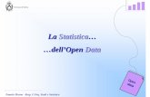La Statistica… … dell ’Open Data - Comune Udine · Comune di Udine La statistica dell’open data Ope n data Ope n data 0 5 10 15 20 25 30 35 Dati … aperti G F M A e Statistica