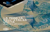 LA MONETA DELL’ITALIA UNITA - bancaditalia.it · La moneta è tra gli oggetti di uso quotidiano più frequente. Quasi mai tuttavia ci soffermiamo a riﬂ ettere su cosa sia, su