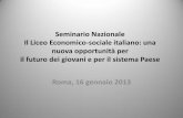 Seminario Nazionale Il Liceo Economico-sociale italiano ... · •Web Content Manager: inserimento materiale prodotto dalla Rete Les Lombardia sul sito ... 1ª Proposta di lavoro