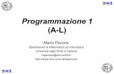 Programmazione 1 (A-L) - Dipartimento di … del Corso a) Algoritmi b) Introduzione alla Programmazione c) Linguaggi di Programmazione d) Strutture dati semplici; array e stringhe
