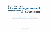 Perché il quaderno - CoachMag, il Magazine del Coaching · 4 innovare il management mediante il coaching i destinatari Questo quaderno è destinato in primo luogo ai Ceo non soltanto