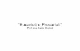 “Eucarioti e Procarioti” - MATESCIENZEprofgodoli.weebly.com/uploads/2/1/5/6/21566584/cellule.pdf · perché deve contenere tutto il materiale necessario per costruire le tantissime