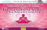 Kundalini Yoga - cs.ilgiardinodeilibri.it · Ho apprezzato la possibilità di ripercorrere gli argomenti principali di questo libro alla ... per un risveglio a una ... 4 Praticare