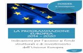 la programmazione europea 2014 - 2020 - Sindaco Pescatore · Programmazione europea 2014/2020, presenta l’articolazione degli interventi previsti dalla programmazione comunitaria,