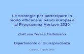 Le strategie per partecipare in modo efficace ai bandi ... · Le tipologie di fondi europei ... Embedding Responsible Research and Innovation in Horizon 2020 Research and Innovation