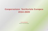 Cooperazione Territoriale Europea 2014-2020 · 2014-2020 Lodovico Gherardi Regione Emilia-Romagna 1 . ... politica europea di coesione sostenuta dai Fondi strutturali europei •