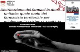 Distribuzione dei farmaci in dose unitaria: quale ruolo ... · Per affrontare la “sfida dell’invecchiamento” della popolazione, è necessario ... In Italia, secondo il rapporto