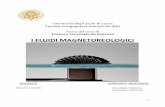 FLUIDI MAGNETOREOLOGICI 1 (3) - Ceramic Science and ... · Si, se il liquido si chiama «fluido magnetoreologico». I fluidi magnetoreologici (MR) sono materiali che manifestano una