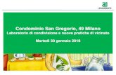 Condominio San Gregorio, 49 Milano - fonti-rinnovabili.itfonti-rinnovabili.it/wp-content/uploads/La-Camera-Lesperienza-di... · buone pratiche nella raccolta differenziata. Condominio
