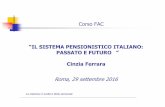Social Security in Italy - sia-attuari.it · L’evoluzione normativa del sistema pensionistico italiano Le recenti riforme: andamenti ed effetti di lungo periodo Confronti internazionali
