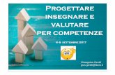 Progettare insegnare e valutare per competenze - Marina · Progettare insegnare e valutare per competenze 4- 6 settembre 2017 Giuseppina Gentili gius.gentili@libero.it
