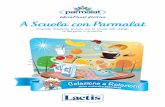 A Scuola con Parmalat - Parmalat Educational Divisioneducational.parmalat.it/wp-content/uploads/2017/09/Opuscolo-Lactis... · Riscoprire gli stili di vita sani, gli alimenti genuini,