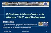 Il Sistema Universitario e la riforma “3+2” dell’Universitàimagelab.ing.unimore.it/imagelab/pdf/3+2_2005.pdf · Universitàdi Modena e Reggio Emilia. 16 marzo 2005 Giornate