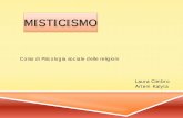 MISTICISMO - Germano Rossi Home Page (Cimbro,Kalyta... · Corso di Psicologia sociale delle religioni ... (da nascita di bambini a esperienze con droghe) ... studio longitudinale