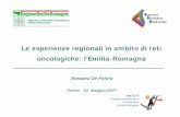 Le esperienze regionali in ambito di reti oncologiche: l’Emilia-Romagnaarchive.forumpa.it/archivio/0/200/210/211/EmiliaRomagna.pdf · PRI E-R Programma Ricerca e Innovazione Emilia-Romagna