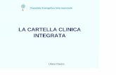 LA CARTELLA CLINICA INTEGRATA - oeige.com · • Riduzione del rischio clinico attraverso strumenti quali diario clinico integrato, foglio unico di terapia e check list per il controllo