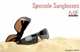 Speciale Sunglasses - classpubblicita.it · da 43 milioni per rilevare marchio e dipendenti della storica sa di ceiamiche. ... Bulgari, Damiani e Pasquale ... la creativiüu I 'unicità,