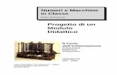 Progetto di un Modulo Didattico - cicloinf.dimi.uniud.itcicloinf.dimi.uniud.it/didattica/B5/pdf/NumerieMacchineinClasse0.pdf · Struttura di un'unità didattica 8 1.4. ... Ogni lezione