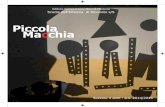 Piccola Macchia - 41016 Novi di Modena MO · 1 La storia di Piccola Macchia Con il pretesto di raccontare una storia, quest’anno il progetto di atelier è stato “sfrut-tato”