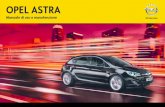 OPEL ASTRA Manuale di uso e manutenzione - Opel Italia · OPEL ASTRA Manuale di uso e manutenzione. ... Adam Opel AG. Introduzione 5. 6 In breve In breve ... fusibili ...