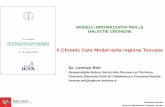 Il Chronic Care Model nella regione Toscana - EpiCentro · Self care Gli aspetti clinici del CCM sono ... portare un reale vantaggio nella qualità della cura delle malattie croniche