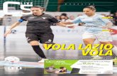 VOLA LAZIO - · PDF fileCalcio A5 Live Magazine - Anno IX Stagione 2015/2016 N°14 del 17/12/2015 - Editore: Calcio A5 Live S.r.l. Redazione: Via Trento, 44/ A - Ciampino (RM) - Tel.