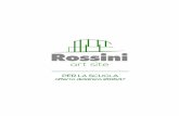 PER LA SCUOLA - Rossini Art Site · stringere rapporti di amicizia oltre che di mecenatismo, erano spesso invitati in residenza presso il Rossini Art ... SCUOLA SECONDARIA DI PRIMO