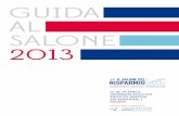 GUIDA AL SALONE 2013 - salonedelrisparmio.com · cogliere per valorizzare al meglio il portafoglio finanziario delle famiglie rendendo ... Di eDucazione FinanziaRia ... peR Le impRese