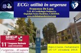 Francesco De Luca - files.cardiologiapediatricact.comfiles.cardiologiapediatricact.com/ECG utilità in urgenza 2015... · Ospedale Santo Bambino, CATANIA Squillace,Catanzaro 15-17
