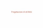 Progettazione di siti Web - static.gest.unipd.itstatic.gest.unipd.it/labtesi/documents/ProgettazioneWeb.pdf · • Content Management System • Portali. ... Web design • Dalle