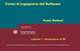 Corso di Ingegneria del Software - Università di Roma · Lezione 1: Introduzione al SE ... •Processo di sviluppo software non standard •Molti progetti software di tipo 'one-off'