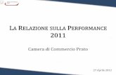 La relazione sulla performance 2011 - Camera di … sulla Performance 2011 2 Presentazione La presente Relazione sulla Performance è il documento che completa il Ciclo di Gestione