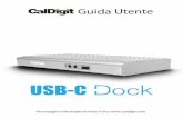 Guida Utente - caldigit.com · Se USB-C Dock si bagna mentre ancora spento, evitare di accendere l’unità. In caso di ... Imput AC Full Range: 100V-240V ~ 50/60Hz 1.5A max DC Output: