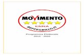 Programma Elettorale 2015 - 2020 · 4 PRESENTAZIONE Il Movimento 5 stelle nasce per dare voce e potere a cittadini stanchi di assistere al declino di un’Italia ormai dimenticata