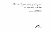 Elementi per una analisi dei divari territoriali tra le ... · La relazione tra occupazione e sviluppo ... come il persistente dualismo territoriale tra le regioni del Nord Italia,