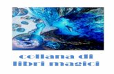 collana di libri magici - engel-team.comengel-team.com/wp-content/uploads/2017/01/ORACOLI-collana.pdf · GLI ANGELI DELL’AMORE (100 cuori) LE PROFEZIE DELLE FATE (99 carte) GLI