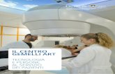 IL CENTRO GEMELLI ART - policlinicogemelli.it1).pdf · per l’ascolto dei pazienti, che lo rendono uno dei presìdi europei più accreditati nella cura dei tumori. La flessibilità