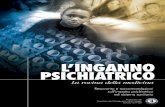 neuropsichiatra, 1996 L’INGANNO PSICHIATRICO · Resoconto e raccomandazioni sull’abuso dei sistemi di contenzione ... somministrazione forzata di psicofarmaci ai bambini ... Quali